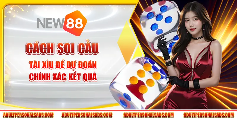 Cách soi cầu Tài Xỉu để dự đoán chính xác kết quả