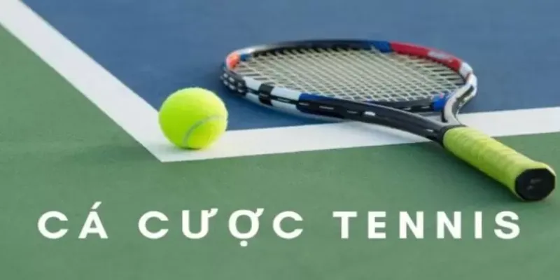 Các điều cần biết về cá cược tennis