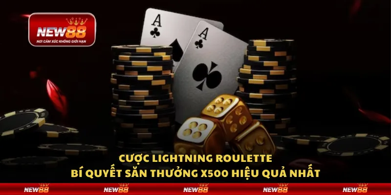 Cược Lightning Roulette - Bí quyết săn thưởng x500 hiệu quả nhất