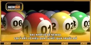 Bạc nhớ lô đề New88 – Gợi ý bắt lô hiệu quả từ kết quả trước đó